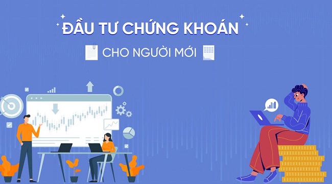 Những lưu ý không thể bỏ qua khi đầu tư chứng khoán cho người mới