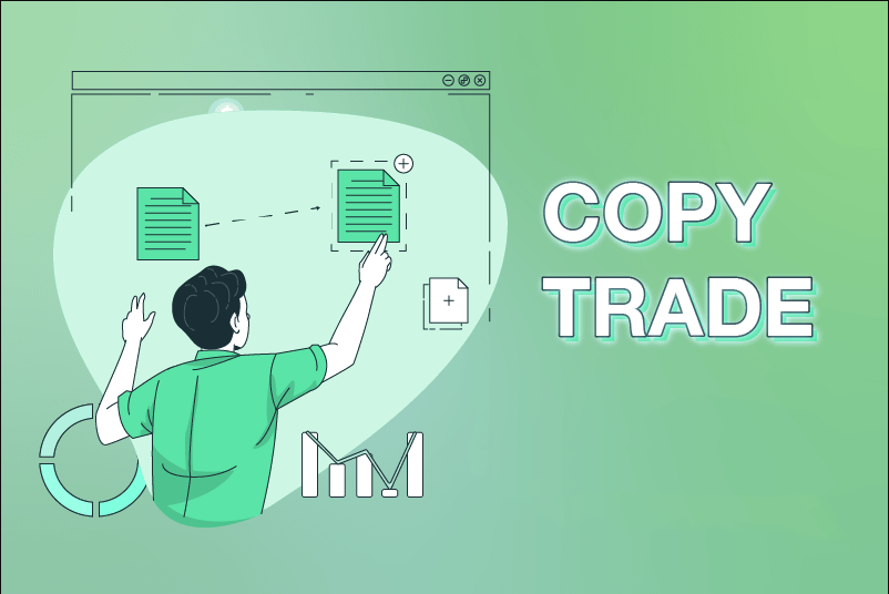 Copy trade là gì? Hoạt động copy trade có an toàn không?