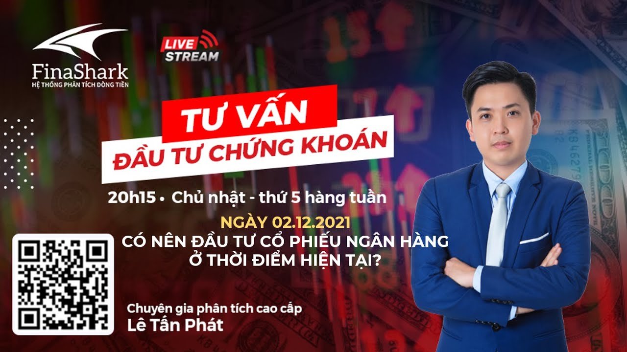 Có nên đầu tư cổ phiếu Ngân hàng thời điểm hiện tại | Chiến lược cho phiên 02.12.2021