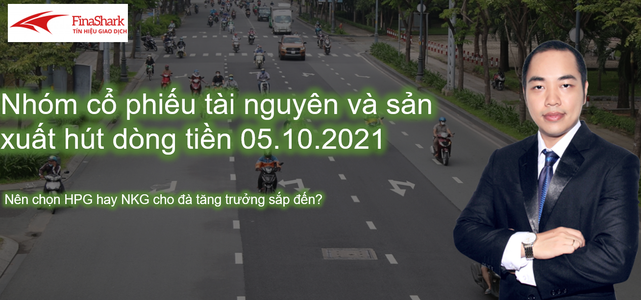 Nhóm cổ phiếu tài nguyên và sản xuất hút dòng tiền | Chiến lược cho phiên 05.10.2021