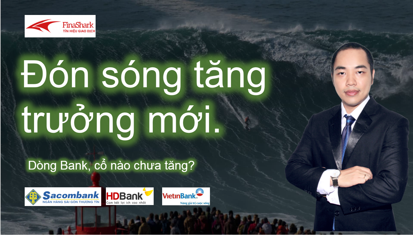 Đón sóng tăng trưởng mới - Dòng bank