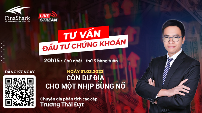 CÒN DƯ ĐỊA CHO MỘT NHỊP BÙNG NỔ | Chiến lược giao dịch ngày 31.03.2023