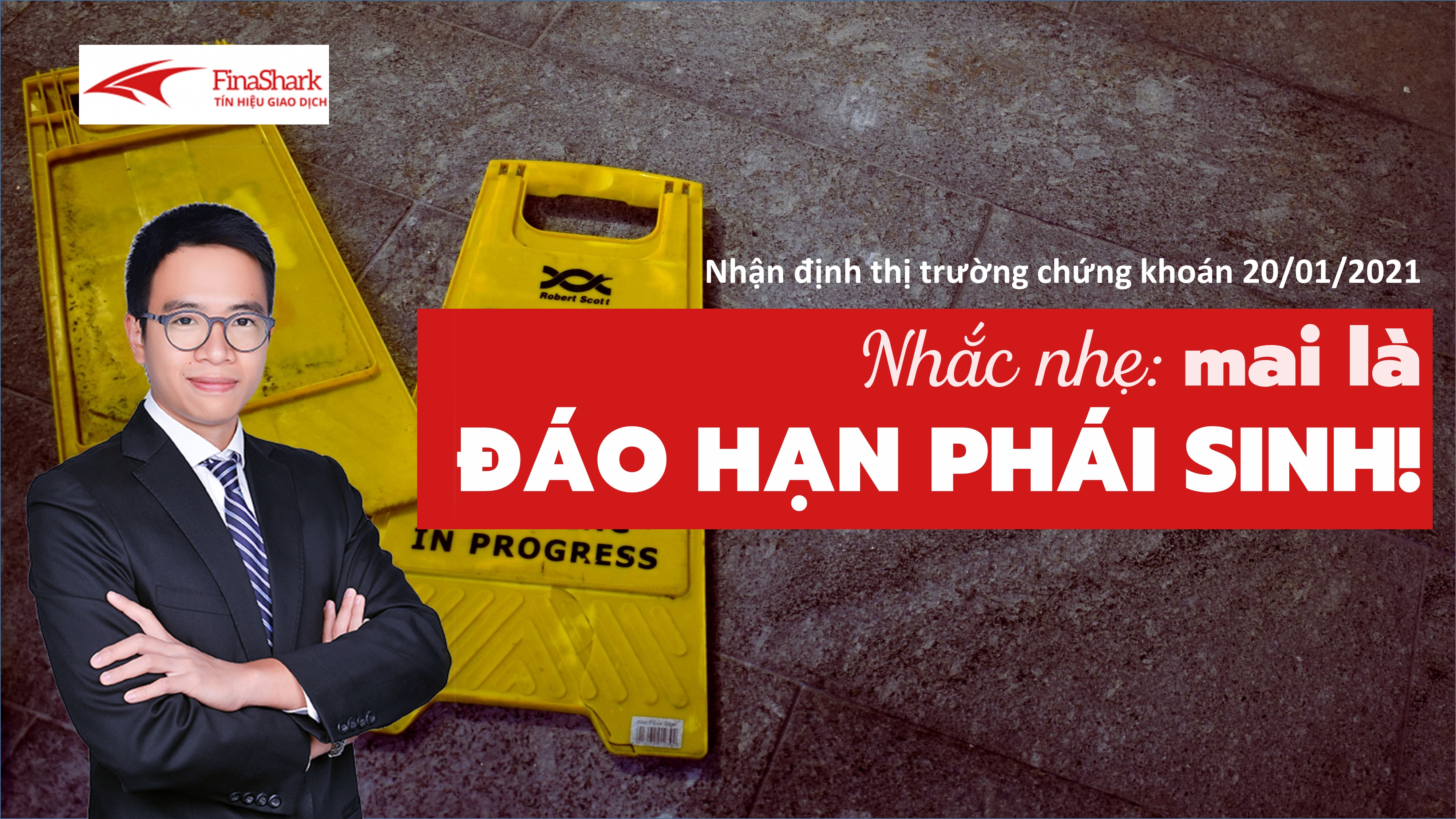 [Video] Nhận định thị trường chứng khoán 20/01: Mai đáo hạn phái sinh