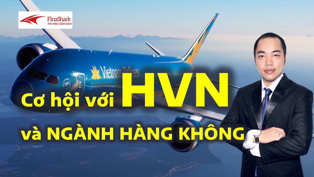 Nhận định thị trường chứng khoán 31/03: Cơ hội đầu tư HVN