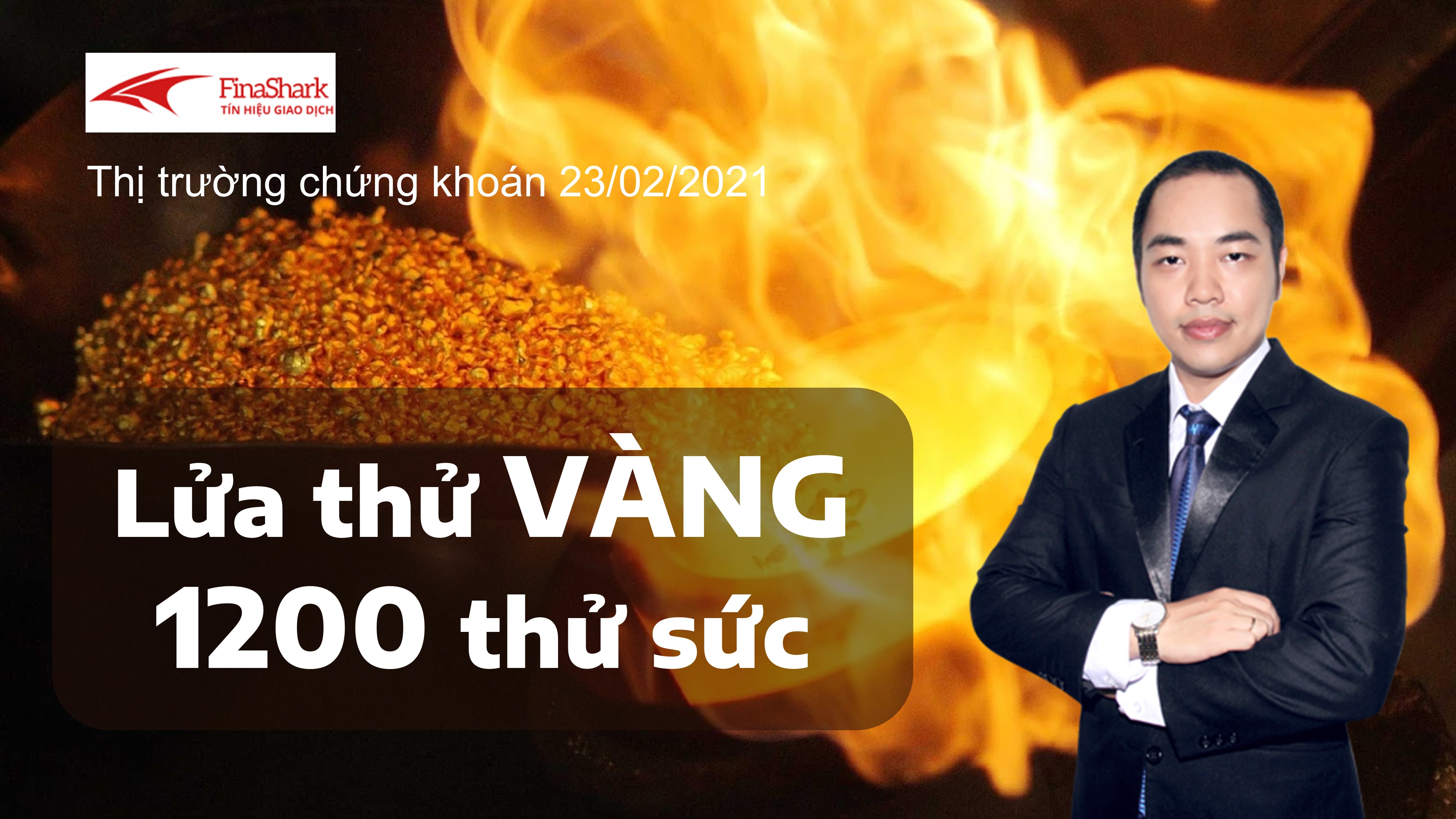 Nhận định thị trường chứng khoán 23/02: Lửa thử vàng - 1200 thử sức