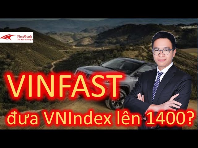 Vinfast đưa VNIndex hướng tới 1400 điểm? Chiến lược tuần đáo hạn phái sinh 13.04.2021