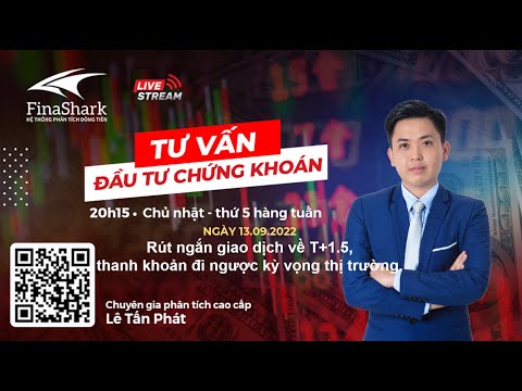 Rút ngắn giao dịch về T+1.5, thanh khoản đi ngược kỳ vọng thị trường | Chiến lược cho phiên 14.9.2022