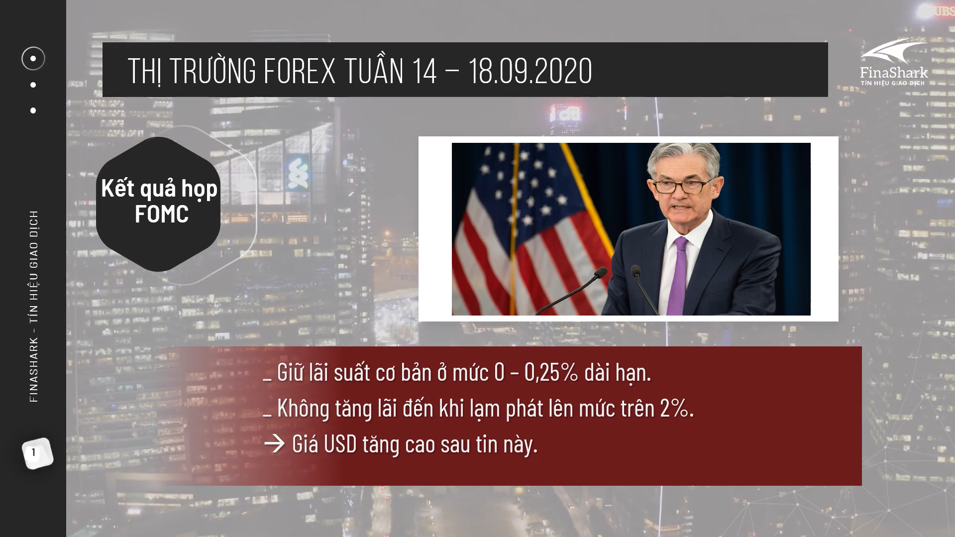 Tổng kết tuần 14 - 18/9: Thị trường Forex, Vàng và Cổ phiếu trong nước