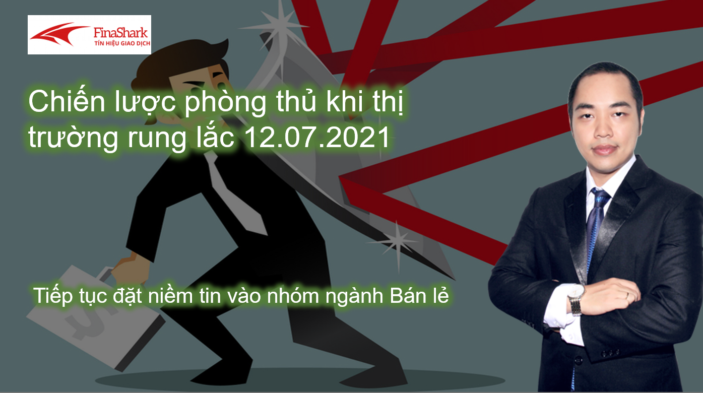 Chiến lược phòng thủ khi thị trường rung lắc | Tuần 12.07.2021 - 16.11.2021