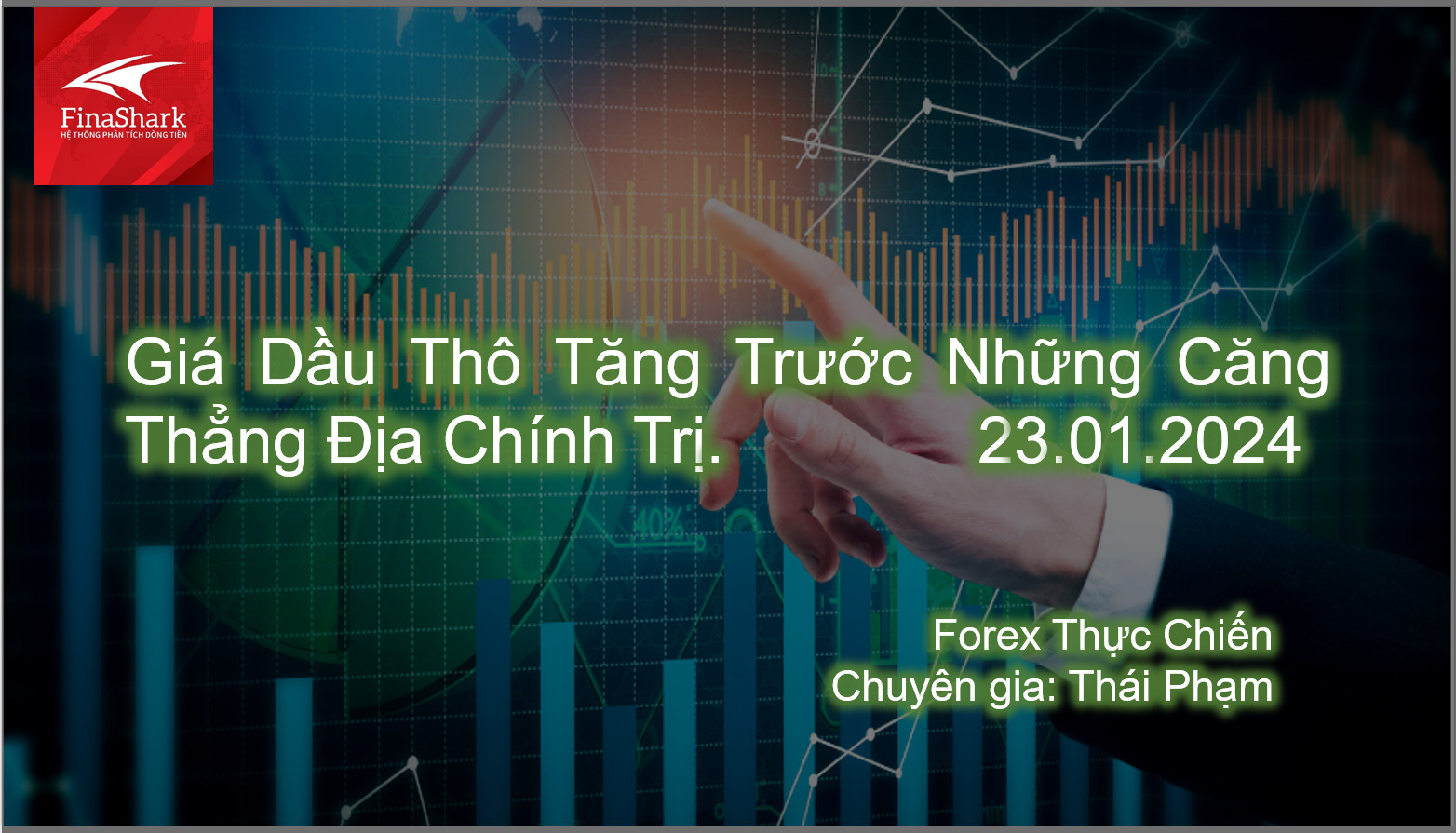 Giá Dầu Thô Tăng Trước Những Căng Thẳng Địa Chính Trị. | 23.01.2024