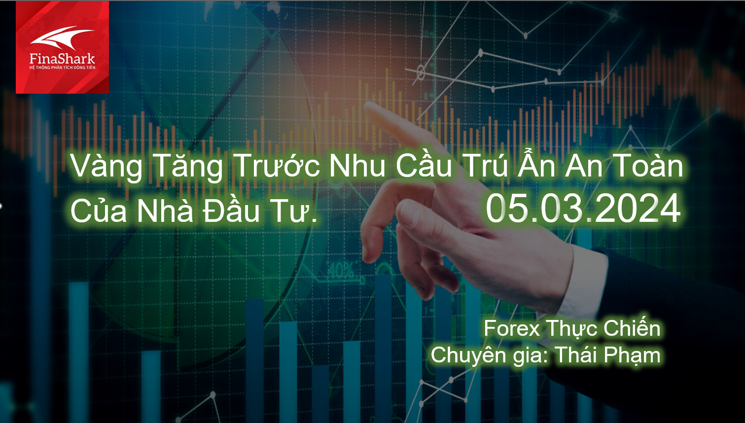 Giá Vàng Tăng Trước Nhu Cầu Trú Ẩn An Toàn Của Nhà Đầu Tư. | 05.03.2024