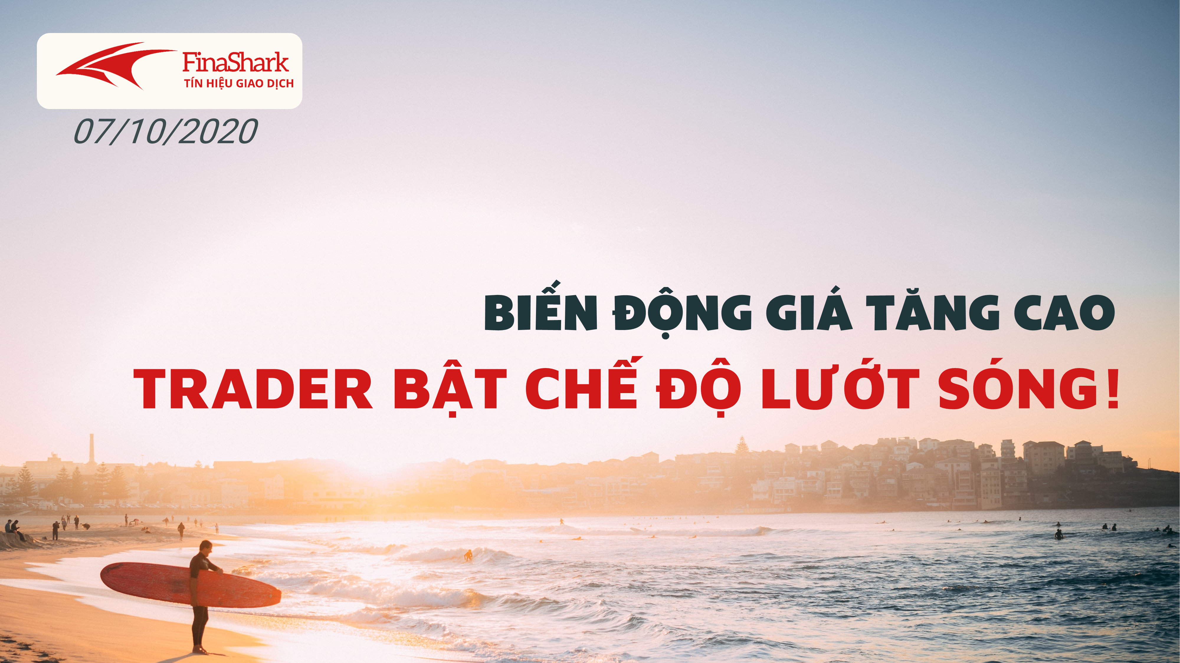 Chế độ Trader lướt sóng khi biến động giá tăng cao